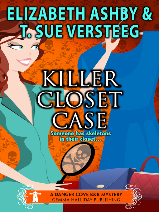 Title details for Killer Closet Case by T.Sue VerSteeg - Available